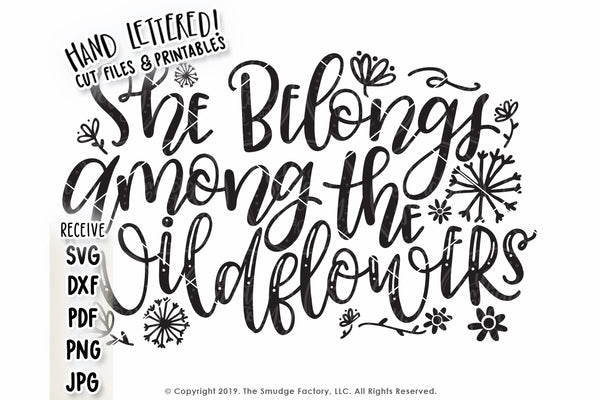 She Belongs Among The Wildflowers SVG & Printable