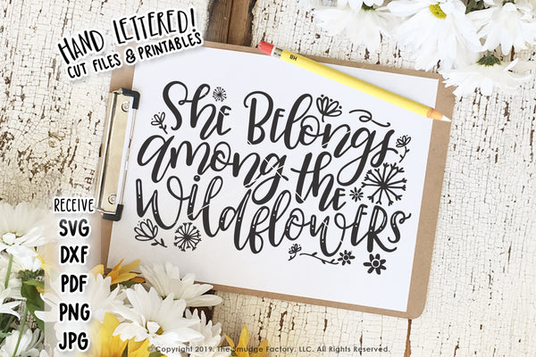 She Belongs Among The Wildflowers SVG & Printable