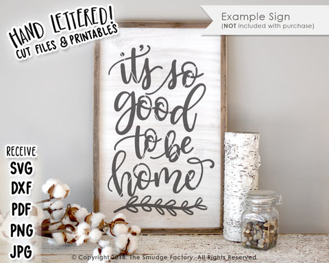 It's So Good To Be Home SVG & Printable