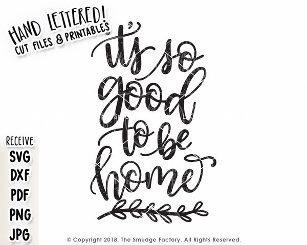 It's So Good To Be Home SVG & Printable