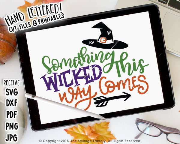 Something Wicked This Way Comes SVG & Printable