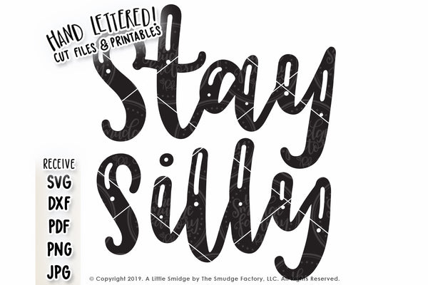 Stay Silly SVG & Printable