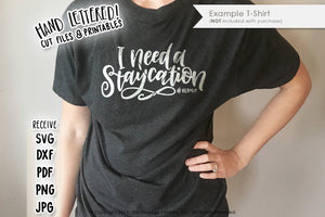 I Need A Staycation SVG & Printable