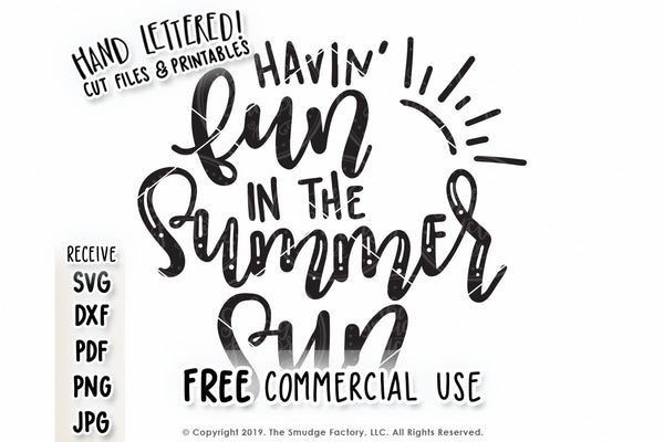 Havin' Fun In The Summer Sun SVG & Printable