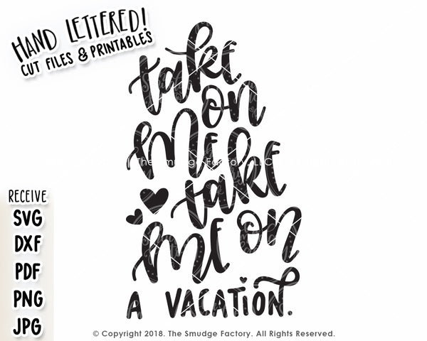 Take Me On A Vacation SVG & Printable