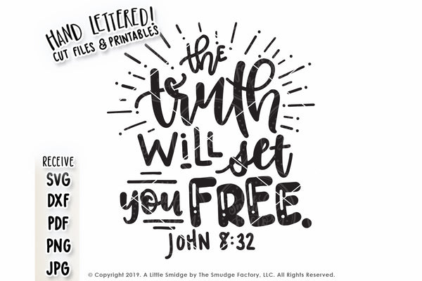 The Truth Will Set You Free SVG & Printable