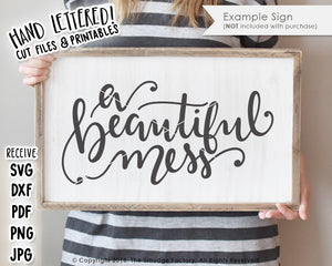 A Beautiful Mess SVG & Printable