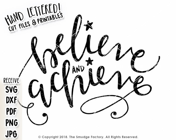 Believe And Achieve SVG & Printable