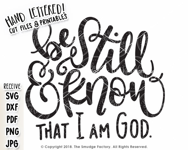 Be Still & Know That I Am God SVG & Printable