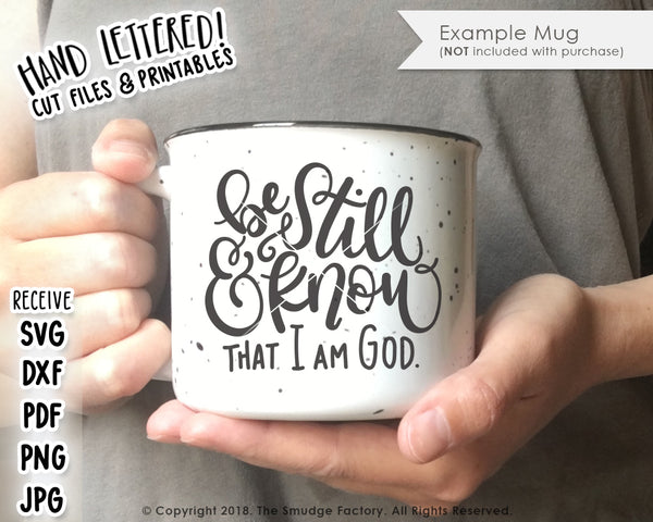 Be Still & Know That I Am God SVG & Printable