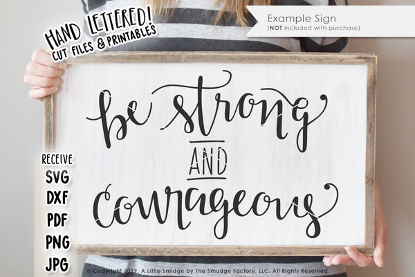 Be Strong and Courageous • Joshua 1:9 SVG & Printable
