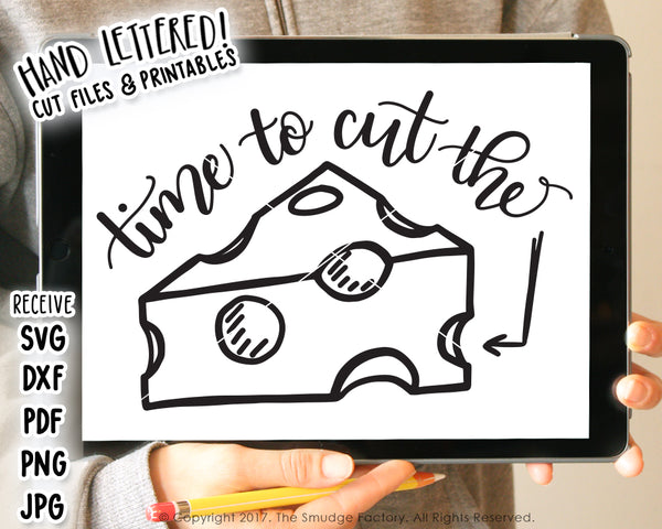 Time To Cut The Cheese SVG & Printable