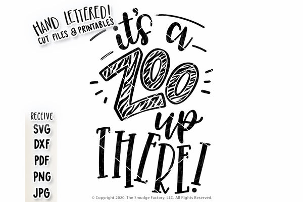 It's A Zoo Up There SVG & Printable