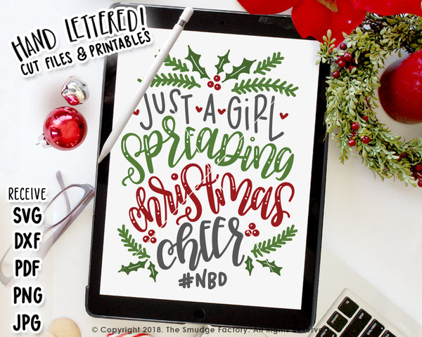 Just A Girl Spreading Christmas Cheer SVG & Printable