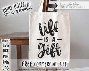 Life Is A Gift SVG & Printable
