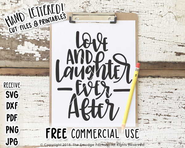 Love & Laughter Ever After SVG & Printable