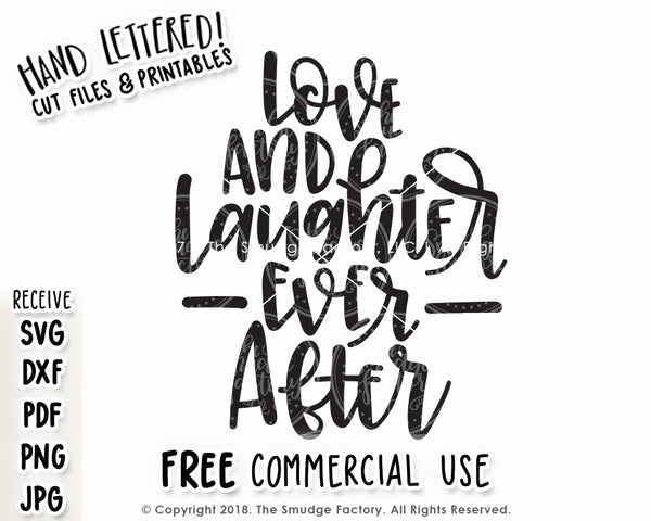 Love & Laughter Ever After SVG & Printable