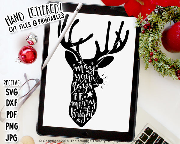May Your Days Be Merry & Bright Reindeer SVG & Printable