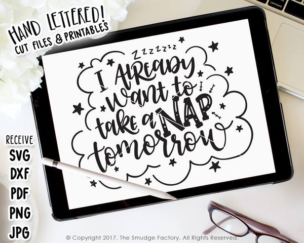 I Already Want To Take A Nap Tomorrow SVG & Printable