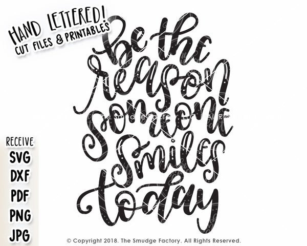 Be The Reason Someone Smiles Today SVG & Printable