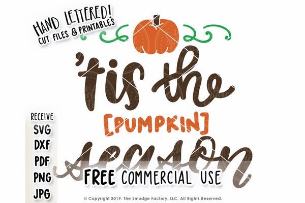 Tis The [Pumpkin] Season SVG & Printable