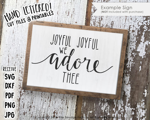 Joyful Joyful We Adore Thee SVG & Printable