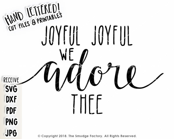 Joyful Joyful We Adore Thee SVG & Printable