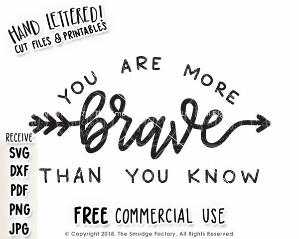 You Are More Brave SVG & Printable