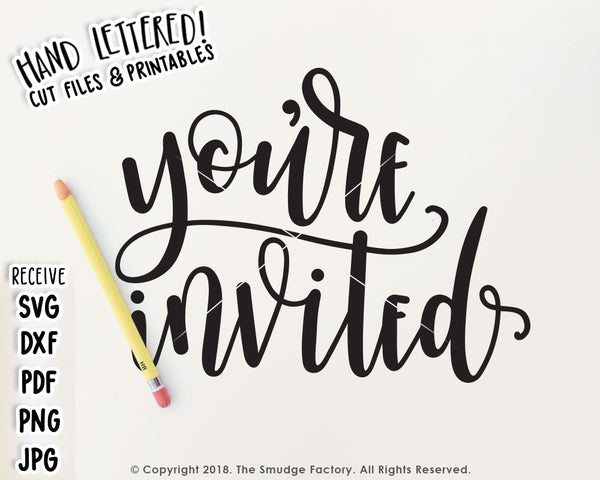 You're Invited SVG & Printable