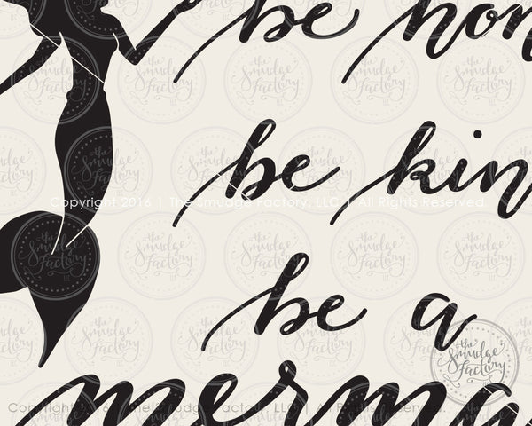 Be Honest, Be Kind, Be a Mermaid SVG & Printable