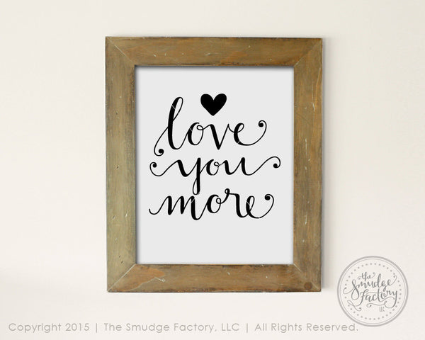 Love You More SVG & Printable