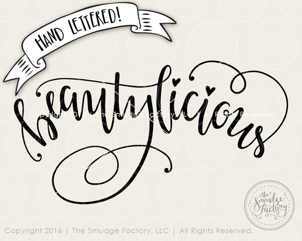 Beautylicious SVG & Printable