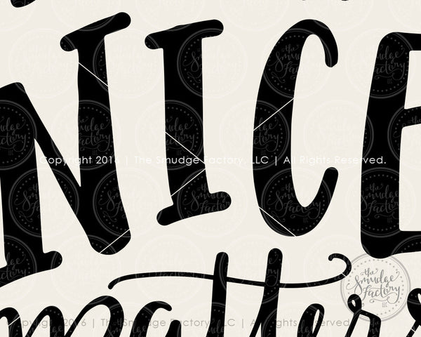 Being Nice SVG & Printable