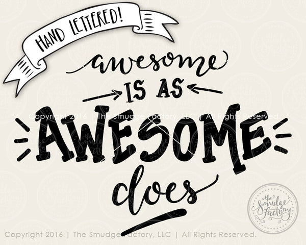 Awesome Is As Awesome Does SVG & Printable