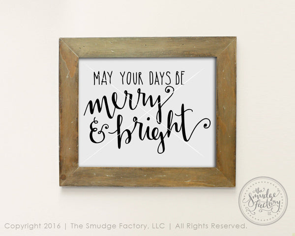 May Your Days be Merry and Bright SVG & Printable