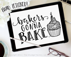 Bakers Gonna Bake SVG & Printable