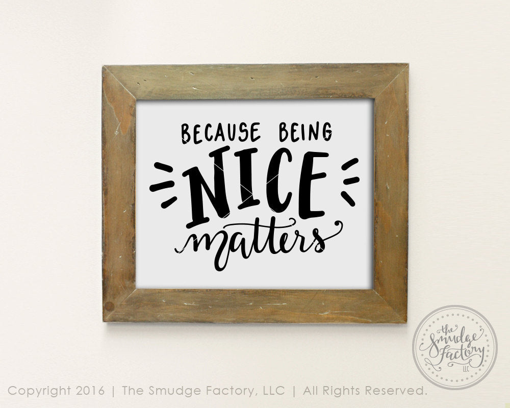 Being Nice SVG & Printable