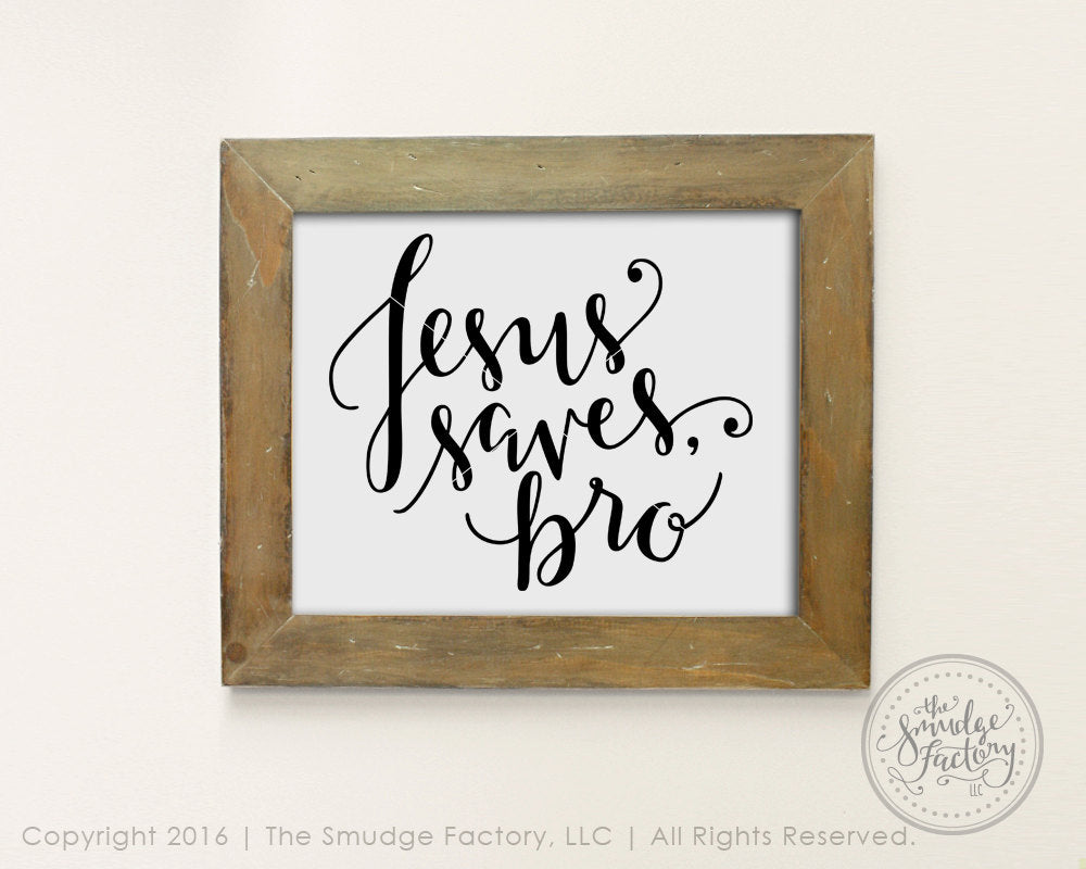 Jesus Saves Bro SVG & Printable