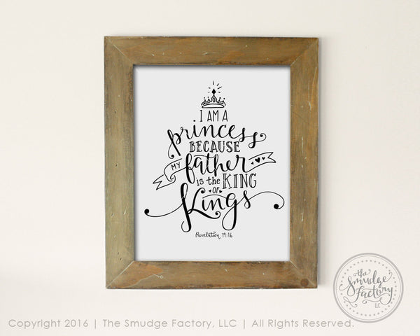 I Am A Princess Because My Father Is The King Of Kings SVG & Printable