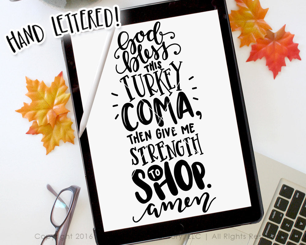 God Bless This Turkey Coma, Then Give Me Strength To Shop SVG & Printable