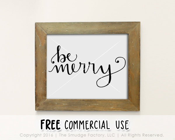 Be Merry SVG & Printable