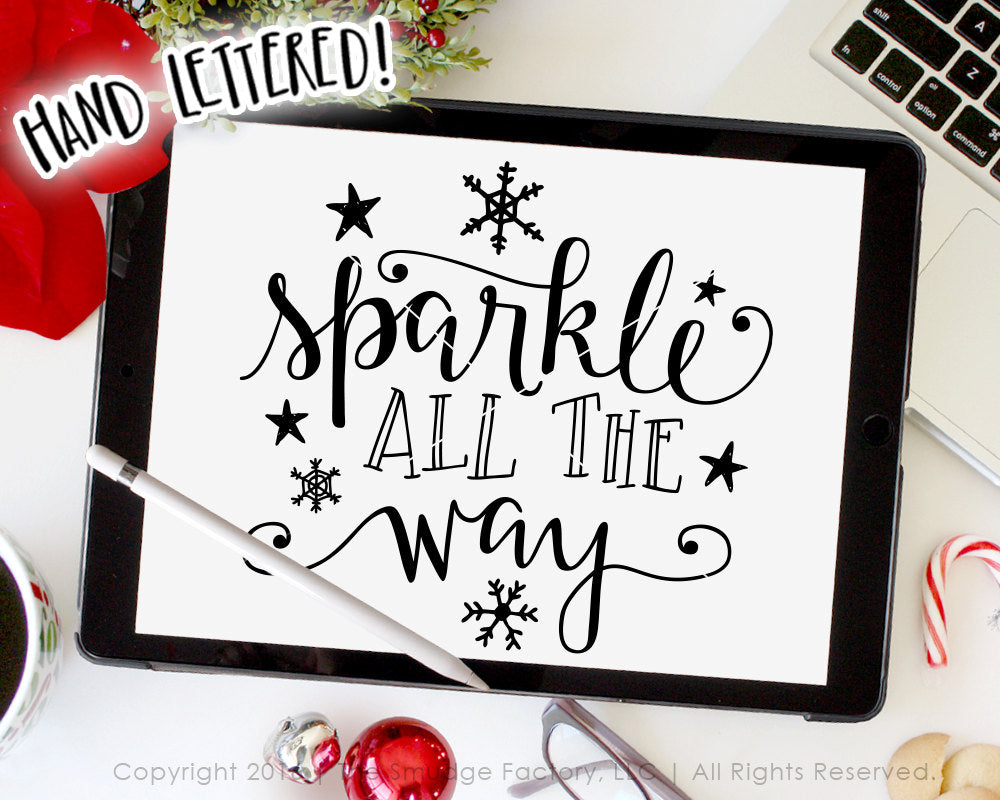 Sparkle All The Way Christmas SVG & Printable