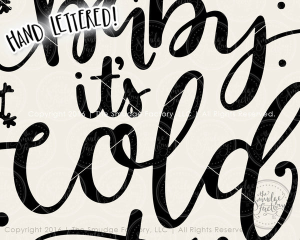 Baby It's Cold Outside SVG & Printable
