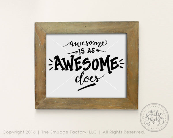 Awesome Is As Awesome Does SVG & Printable