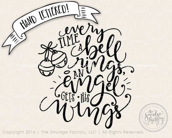 Every Time A Bell Rings, An Angel Gets His Wings SVG & Printable