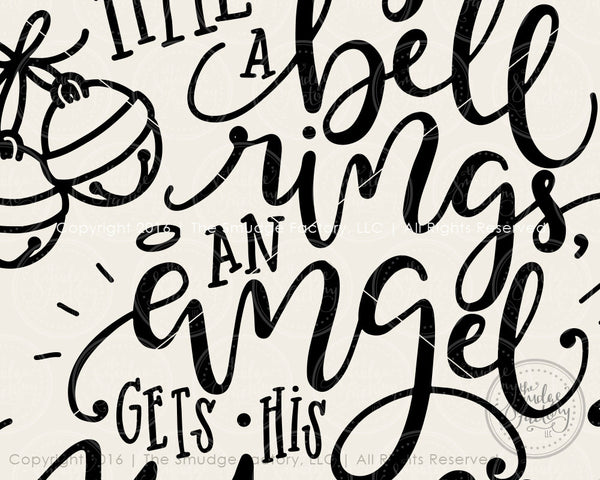 Every Time A Bell Rings, An Angel Gets His Wings SVG & Printable
