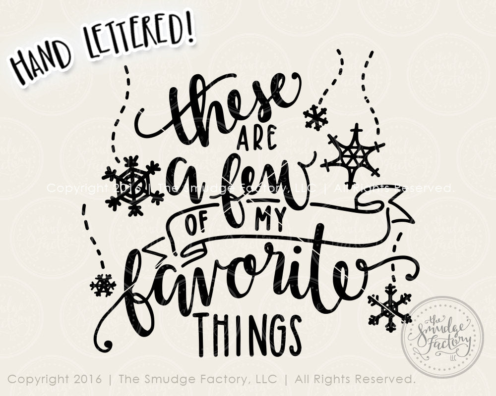 These Are A Few Of My Favorite Things SVG & Printable – The Smudge Factory these-are-a-few-of-my-favorite-things-svg-printable-the-smudge-factory