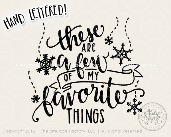 These Are A Few Of My Favorite Things SVG & Printable