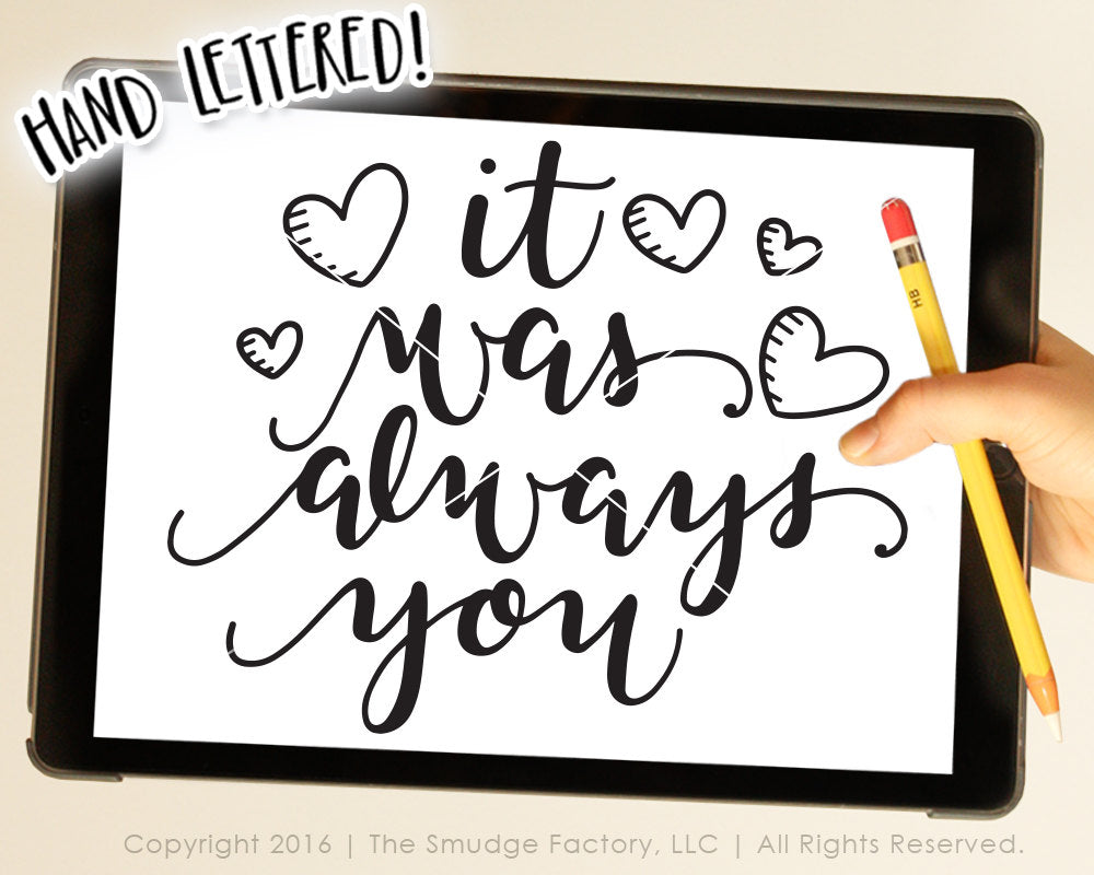 It Was Always You SVG & Printable