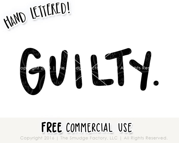 Guilty SVG & Printable